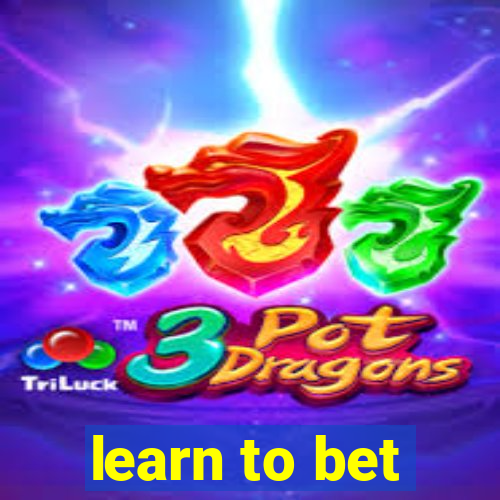 learn to bet