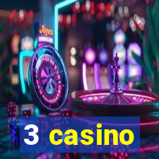 3 casino