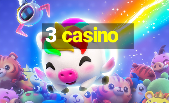 3 casino