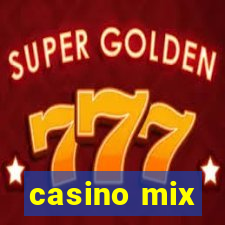 casino mix