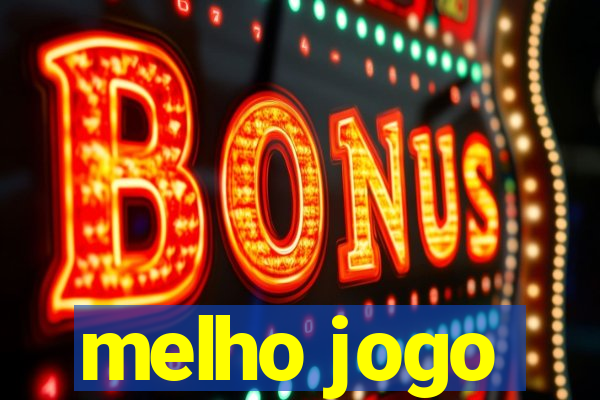 melho jogo