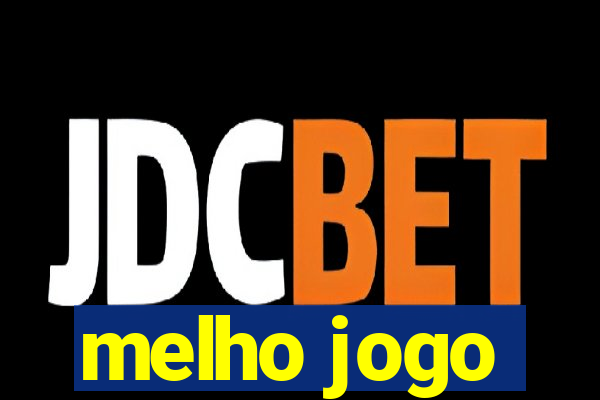 melho jogo