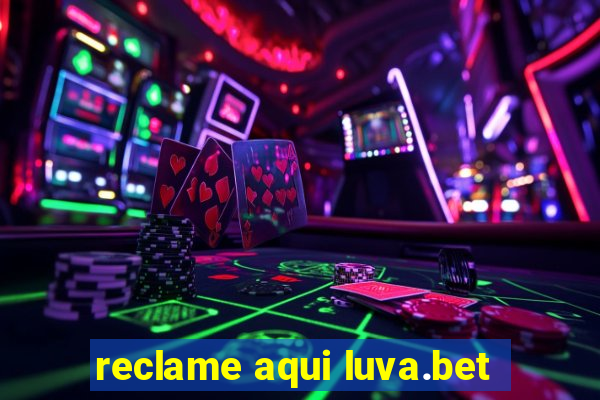 reclame aqui luva.bet