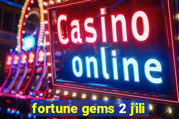 fortune gems 2 jili