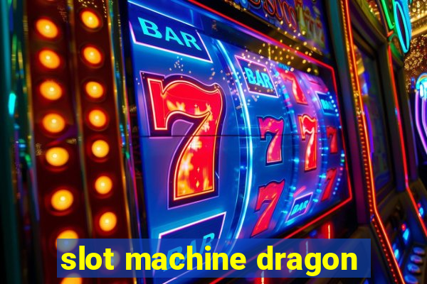 slot machine dragon