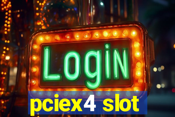 pciex4 slot