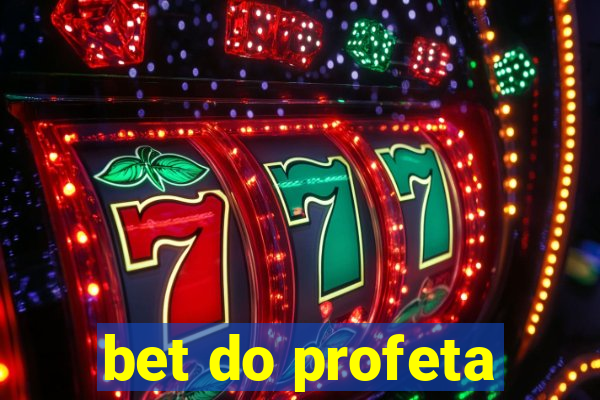 bet do profeta