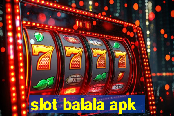 slot balala apk