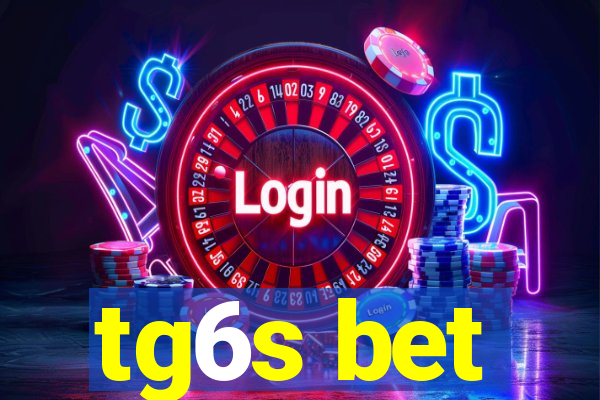 tg6s bet