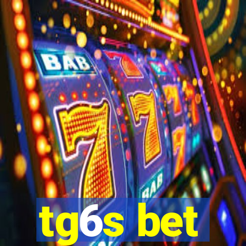 tg6s bet