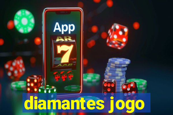 diamantes jogo