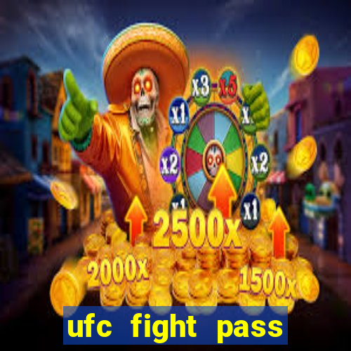 ufc fight pass assistir online