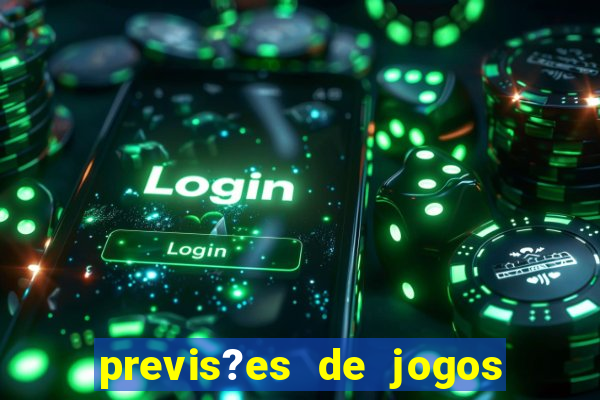 previs?es de jogos de hoje