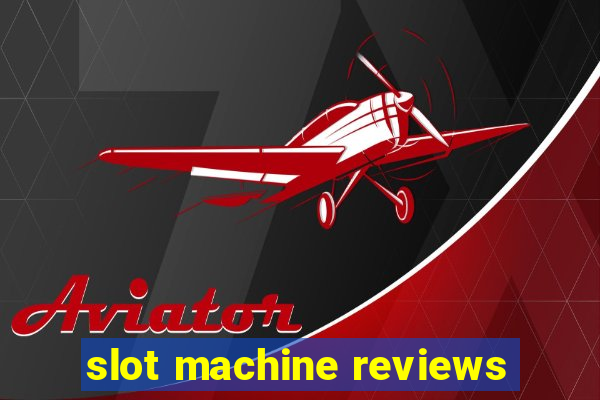 slot machine reviews