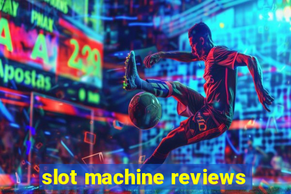 slot machine reviews