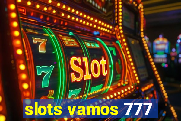 slots vamos 777