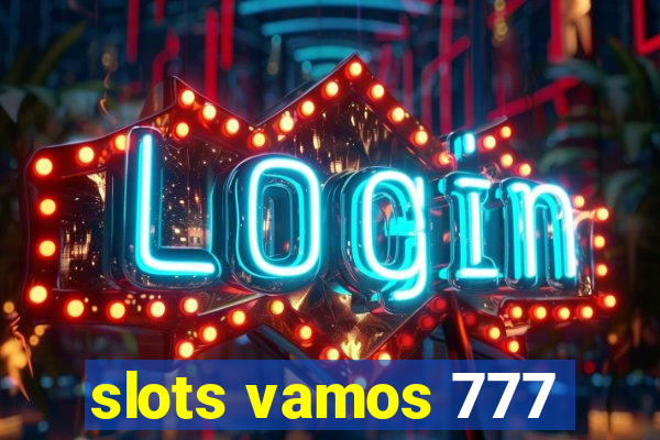 slots vamos 777