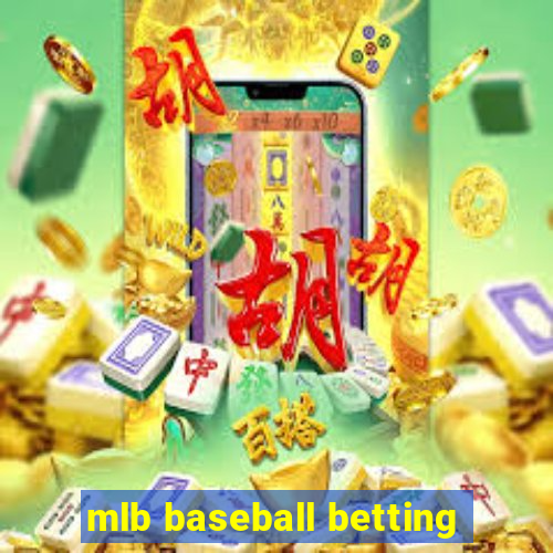 mlb baseball betting