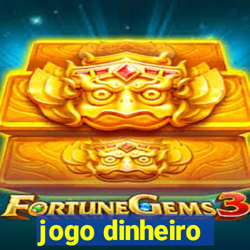 jogo dinheiro