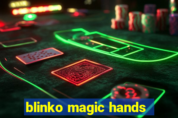 blinko magic hands