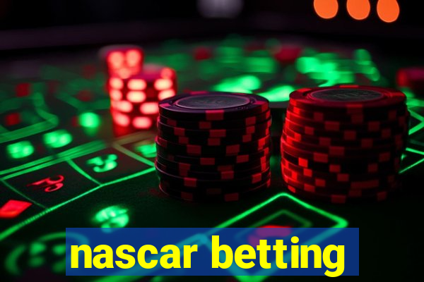 nascar betting