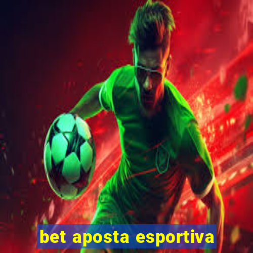 bet aposta esportiva