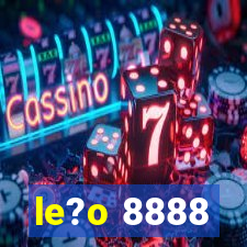 le?o 8888