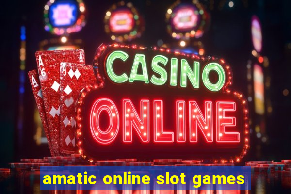 amatic online slot games