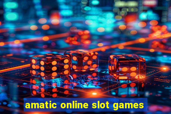 amatic online slot games