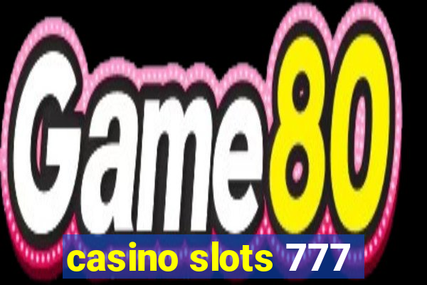 casino slots 777