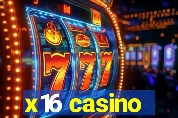 x16 casino