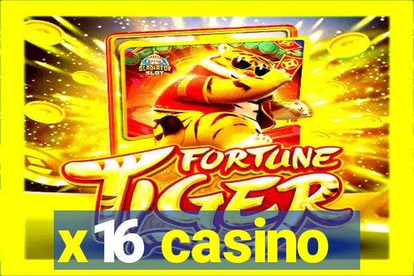 x16 casino