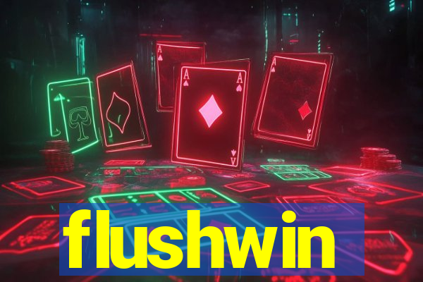 flushwin