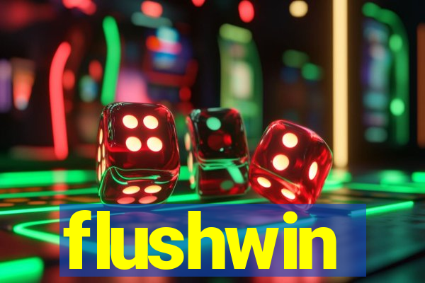 flushwin