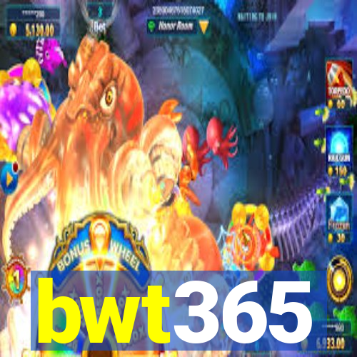 bwt365