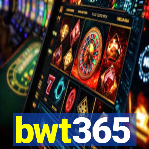 bwt365