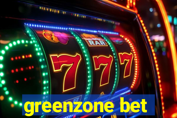 greenzone bet