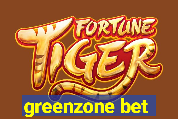 greenzone bet