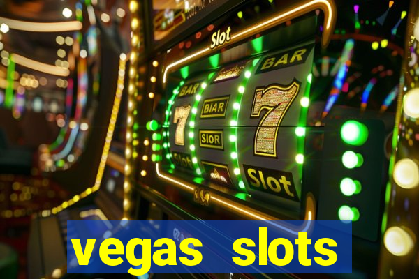 vegas slots machines free games