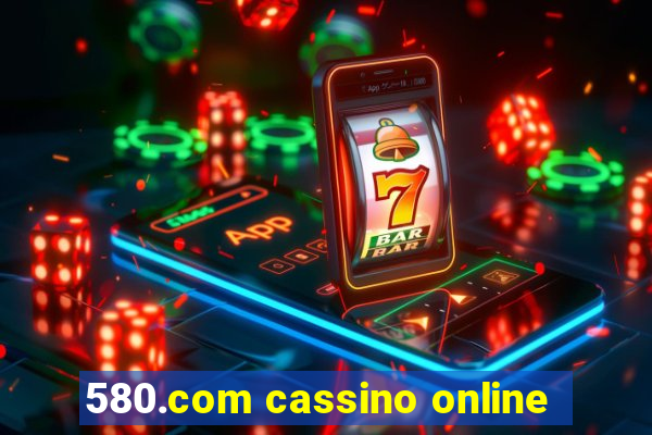 580.com cassino online