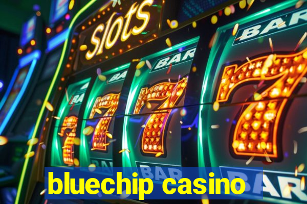 bluechip casino