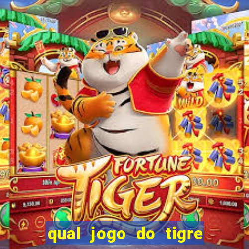 qual jogo do tigre é confiável