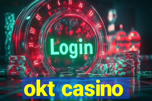 okt casino