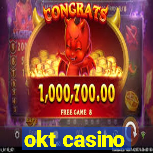 okt casino