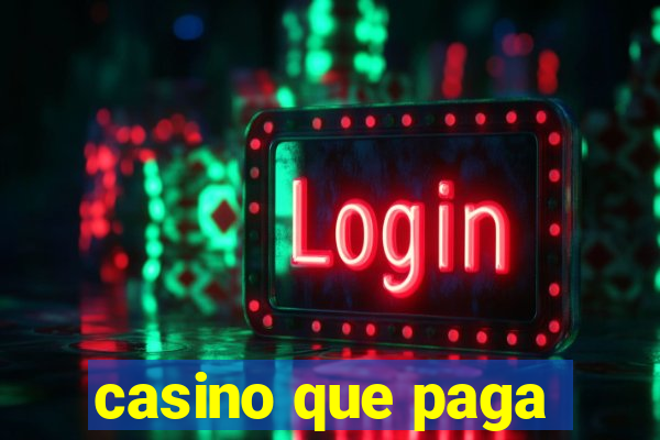 casino que paga