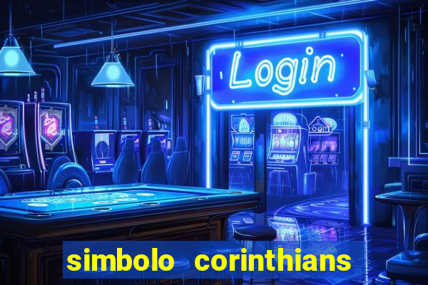 simbolo corinthians copiar e colar