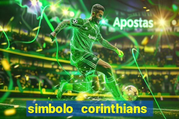 simbolo corinthians copiar e colar