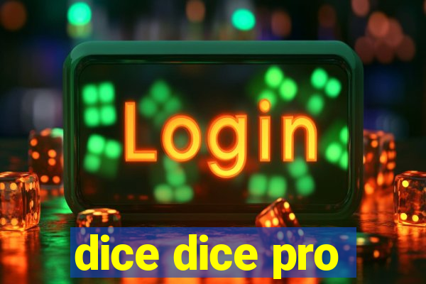 dice dice pro