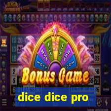 dice dice pro