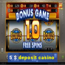 5 $ deposit casino